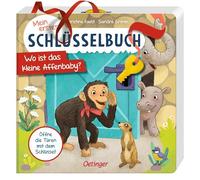 Mein erstes Schlüsselbuch. Wo ist das kleine Affenbaby?: Spielbuch mit Schlüssel und Türklappen zum Öffnen für Kinder ab 2 Jahren