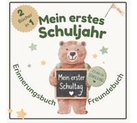 Mein erstes Schuljahr | Erinnerungsbuch & Freundebuch zur Einschulung | Das perfekte Geschenk für Schulanfänger: Erinnerungsbuch & Freundebuch zur ... Wünsche, Erinnerungen und Klassenfreunde