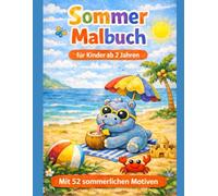 Mein erstes Sommer Malbuch ab 2 Jahren: 52 große und einfache Motive zum Ausmalen - Perfekt für Jungen & Mädchen | Strand, Sonne, Tiere (Malbücher für Kinder ab 2 Jahren)