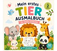 Mein erstes Tier-Ausmalbuch - 50 süße Tiere zum Ausmalen für Kinder ab 2 Jahren