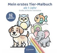 Mein erstes Tier-Malbuch: ab 1 Jahr: Große, einfache Tiermotive zum Ausmalen für Kinder von 1-3 Jahren
