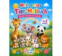 Mein erstes Tier-Malbuch ab 2 Jahre: 50 süße Tiermotive zum Ausmalen für spielerische Kreativität Feinmotorik und Farbwahrnehmung extra Groß 22cm x 28cm