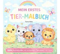 Mein erstes Tier-Malbuch: Süße Ausmalbilder mit einfachem Tierwissen - ab 3 Jahren