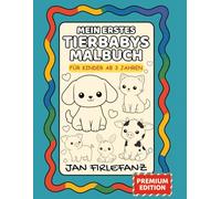 Mein erstes Tierbabys Malbuch: Süße Tierbabys zum Ausmalen - 50 extra einfache Motive für Kinder ab 3 Jahren (Mein erstes Malbuch)