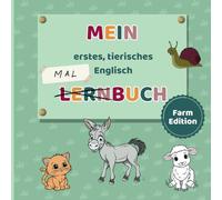 Mein erstes, tierisches Englisch-Malbuch: Kreativ ausmalen und spielerisch lernen ab 4 Jahren | Farm Edition
