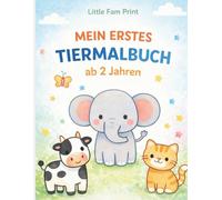 Mein erstes Tiermalbuch ab 2 Jahren: Extra große & einfache Motive für kleine Hände
