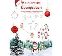 Mein erstes Übungsbuch: 60 Seiten. - Schwungübungen - Malen nach zahlen- Paare finden - Zahlen lernen