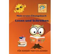 Mein erstes Übungsbuch Lesen und Malen: Für Kinder von 5-8 Jahren