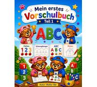 Mein erstes Vorschulbuch: ABC lernen, Zahlen, Schwungübungen und erste Schreibübungen ab 4 Jahren (Mein Vorschulbuch)