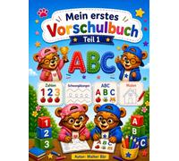 Mein erstes Vorschulbuch: ABC, Zahlen, Schwungübungen und erste Schreibübungen ab 4 Jahren (Mein Vorschulbuch)