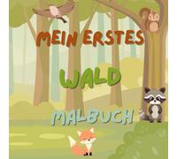 Mein erstes Wald-Malbuch: 50 tolle Motive für Kinder ab 1 Jahr