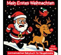 Mein Erstes Weihnachten Kontrastreiches Babybuch für Neugeborene 0-12 Monate: Schlichte Schwarz-Weiß-Bilder zum Thema Weihnachten, perfektes Geschenk für Babys ab der Geburt