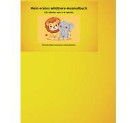 Mein erstes Wildtiere-Ausmalbuch: Süße Dschungel- & Savannentiere zum Ausmalen für Kinder von 3 bis 6 Jahren