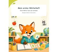 Mein erstes Wörterheft: Erste Wörter lesen und schreiben - Übungen für Kinder von 6 bis 8 Jahren (Schreibzauber mit Fips)