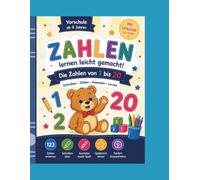 Mein erstes Zahlenbuch - Die Zahlen von 1 bis 20: Vorschul-Arbeitsbuch ab 4 Jahren | Zahlen schreiben, zählen, erkennen, ausmalen und spielerisch lernen | Mit Urkunde