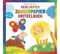 Mein erstes Zauberpapier-Kritzelbuch. Für Kinder ab 18 Monaten: Einfache Handhabung - schnelle Erfolgserlebnisse. Das Malbuch für Spaß statt Perfektion