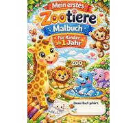 Mein erstes Zootiere Malbuch für Kinder ab 1 jahr: Große einfache Bilder zum Ausmalen - Süße Tiermotive für kleine Kinderhände | Kreativer Malspaß für Jungen und Mädchen