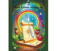 Mein Essens-Abenteuer: Die magische Reise zum Regenbogen-Biss
