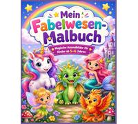 Mein Fabelwesen Malbuch