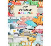 Mein Fahrzeug Malbuch