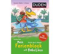 Mein Ferienblock mit Rabe Linus - Fit für die 3. Klasse: Mit Stickern. Mathe- und Sprachspiele für die Ferien. Bunter Mix aus Suchbildern, Text- und Knobelaufgaben.