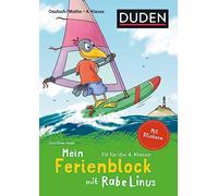 Mein Ferienblock mit Rabe Linus Fit für die 4. Klasse: Deutsch/Mathe: Mit Stickern