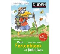 Mein Ferienblock mit Rabe Linus Fit für die 3. Klasse: Deutsch/Mathe: Mit Stickern