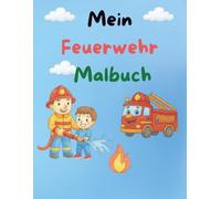 Mein Feuerwehr Ausmalbuch
