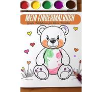 Mein Fingermalbuch. Große Teddybären für kleine Künstler. Bärenstarke Malideen. Mit dem Finger kreativ! Mal mit dem Finger! Süße Bären auf 133 Seiten. Finger drauf! Für kleine und große Bärenfans.