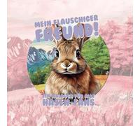 Mein flauschiger Freund - Ein Malbuch für alle Hasen-Fans
