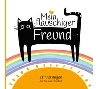 Mein flauschiger Freund - Erinnerungsalbum für Katzen | Foto- & Gesundheitsbuch zum Ausfüllen | Mit Platz für Fotos, Impfungen & Geschichten