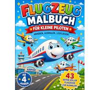 Mein Flugzeug Malbuch: 40 einfache Ausmalbilder für Kinder von 4 bis 8 Jahren