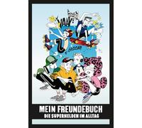 Mein Freundebuch- Die Superhelden im Alltag: Jedes Kind ist einzigartig