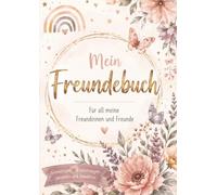 Mein Freundebuch: Für all meine Freundinnen und Freunde