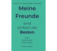 Mein Freundebuch für Kinder (8-12 Jahre): Spaß, Geheimnisse, Spiele und Erinnerungen mit deinen Freunden festhalten (My Friends Book)