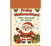 Mein fröhliches Weihnachts-Malbuch - Ausmalspaß für Kinder ab 3 Jahre
