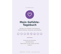 Mein Gefühle-Tagebuch für Kinder: 90 Tage zum Ausfüllen und Ankreuzen | 8 Gesichter zum Einkreisen, 48 Gefühlswörter und der Werkzeugkasten „Was mir ... Stolz (Kinderband der Reihe „Große Gefühle)