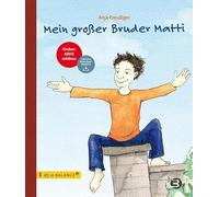 Mein großer Bruder Matti: Kindern ADHS erklären