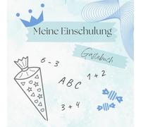 Mein großer Tag - Mein Gästebuch zur Einschulung: Ein liebevoll gestaltetes Erinnerungsbuch zum Ausfüllen, Staunen und Aufbewahren - mit viel Platz ... und Fotos - Das perfekte Geschenk!
