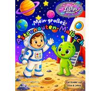 Mein großes Astronauten-Malbuch: 100 spannende Weltall-Motive zum Ausmalen
