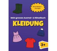 Mein grosses Ausmal- & Rätselbuch Kleidung