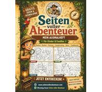 Mein großes Ausmalheft - Seiten voller Abenteuer: Kreative Ausmalbilder, Familienideen & kleine Abenteuer für Kinder