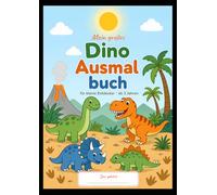 Mein großes Dino-Ausmalbuch: Ausmalbilder für Kinder ab 3 Jahren: 20 niedliche Dinosaurier-Motive mit großen Flächen