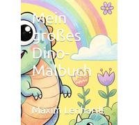 Mein großes Dino-Malbuch