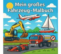 Mein grosses Fahrzeug-Ausmalbuch