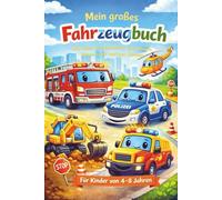 Mein großes Fahrzeuge-Ausmalbuch: für kleine Fahrzeugfans