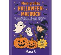 Mein großes Halloween-Malbuch: 60 niedliche Ausmalbilder für Kinder von 4-8 Jahren - Kürbisse, Geister, Hexen und mehr