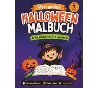 Mein großes Halloween Malbuch für Kinder ab 3 Jahren: Süße Kürbisse, freundliche Geister, Hexen und Fledermäuse - einfache Motive mit dicken Linien zum Ausmalen für Kinder von 3-5 Jahren
