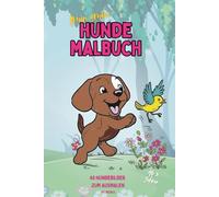 Mein großes Hunde Malbuch: 40 süße Hunde zum Ausmalen