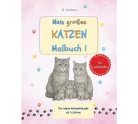 Mein großes Katzenmalbuch für Kinder - Band 1 (Linkshänder): Katzenrassen entdecken, malen und entspannen: Spezielle Linkshänder-Ausgabe mit ... (Meine Tierfreunde - Ausmalspaß für Kinder)